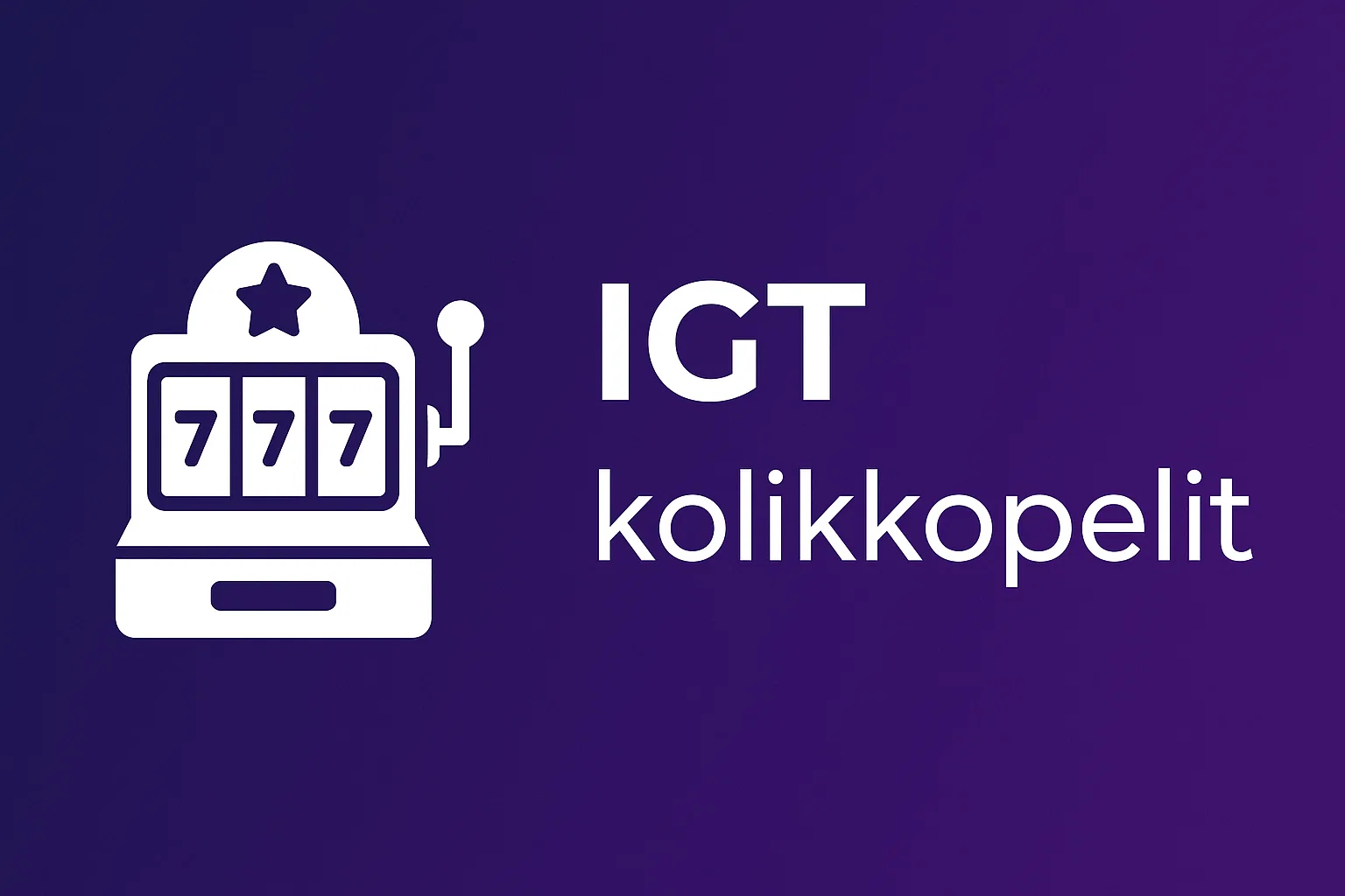 IGT kolikkopelit